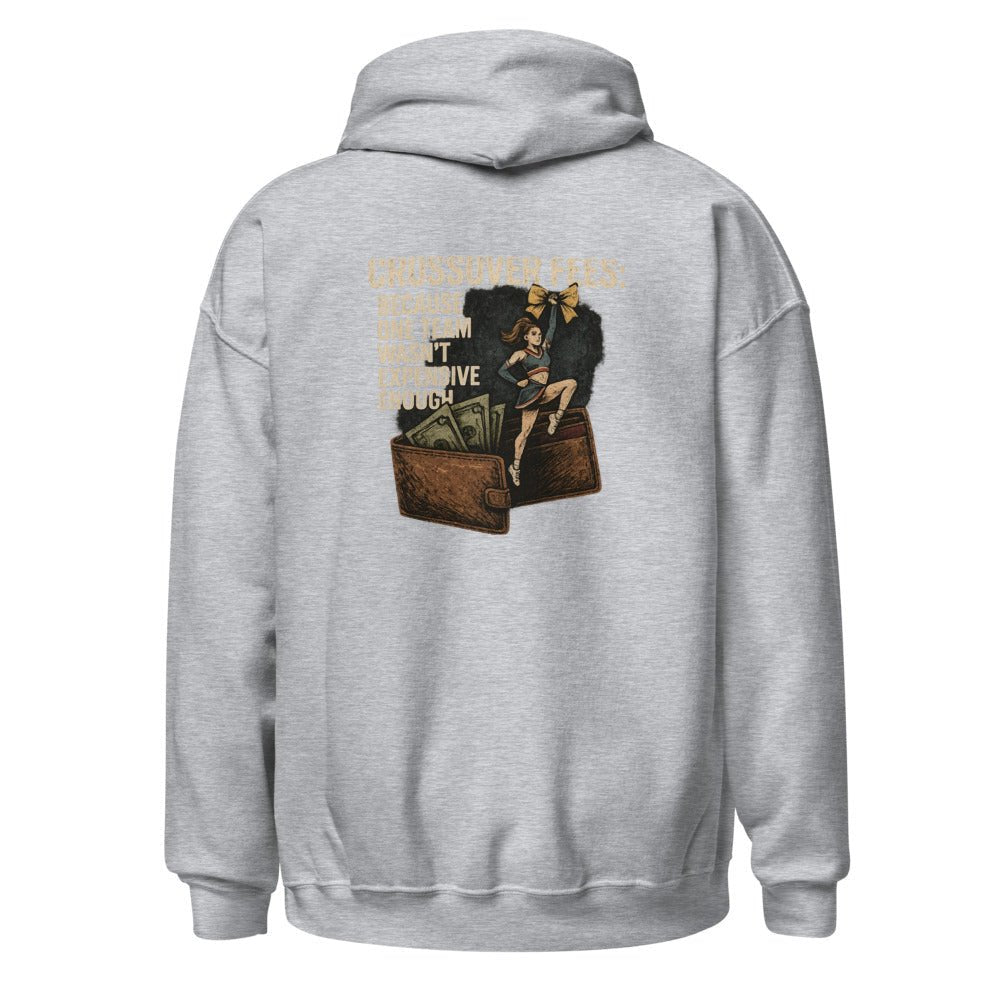 Crossover Fees: Because One Team Wasn't Expensive Enough - Hoodie - MatDads