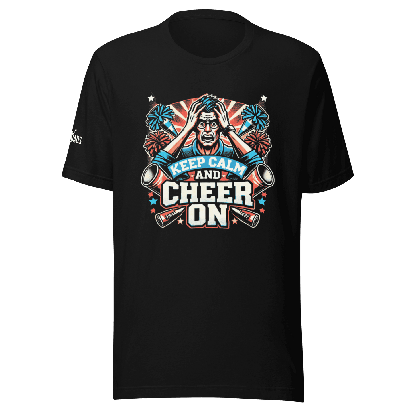 Keep Calm and Cheer On - MatDads