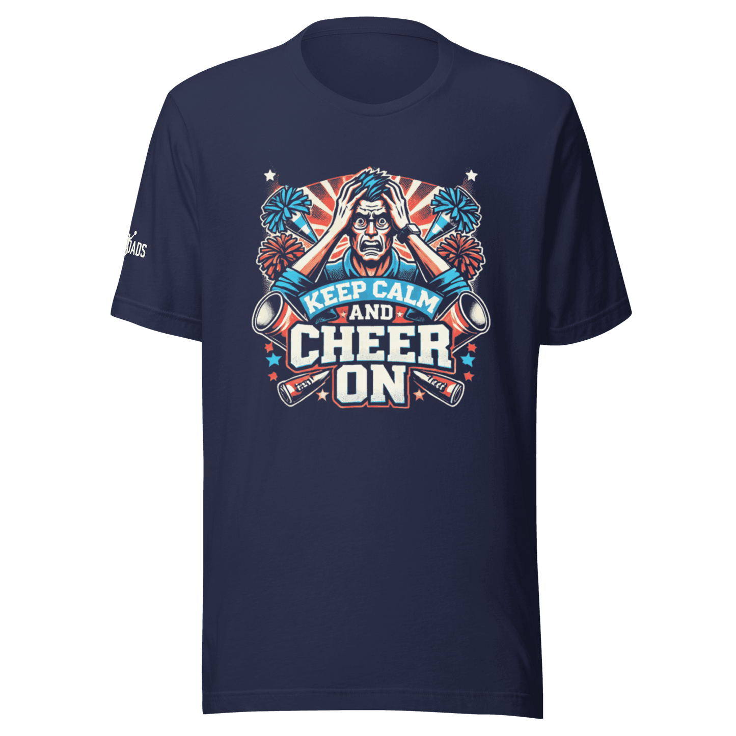 Keep Calm and Cheer On - MatDads