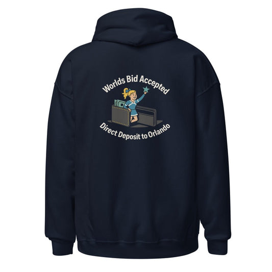 Worlds Bid Accepted, Direct Deposit to Orlando - Hoodie - MatDads