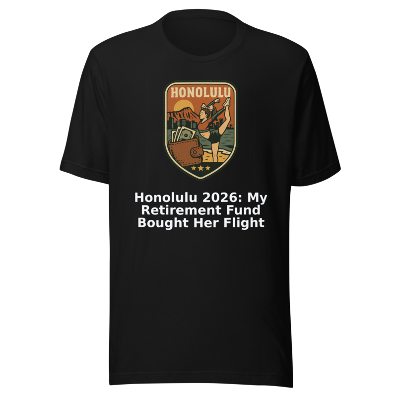 Honolulu 2026: My Retirement Fund Bought Her Flight - T mockup 1