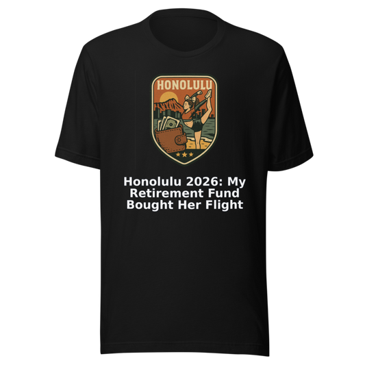Honolulu 2026: My Retirement Fund Bought Her Flight - T mockup 1
