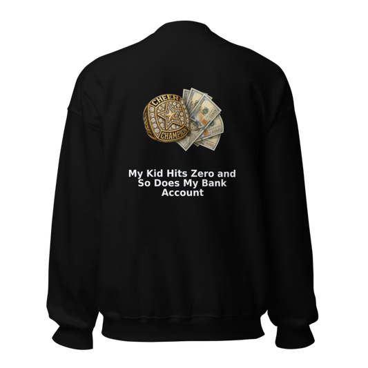 My Kid Hits Zero and So Does My Bank Account - Sweatshi mockup 1