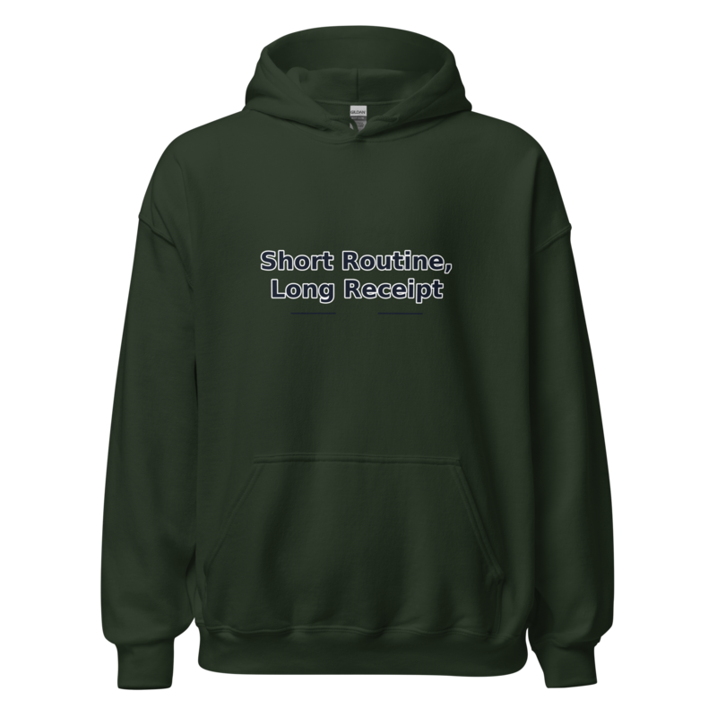 Short Routine, Tall Receipt Stack - Hoodie mockup 4