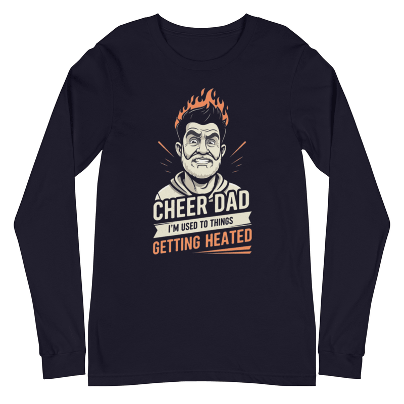 Cheer Dads Can Handle The Heat - Long Sleeve - MatDads