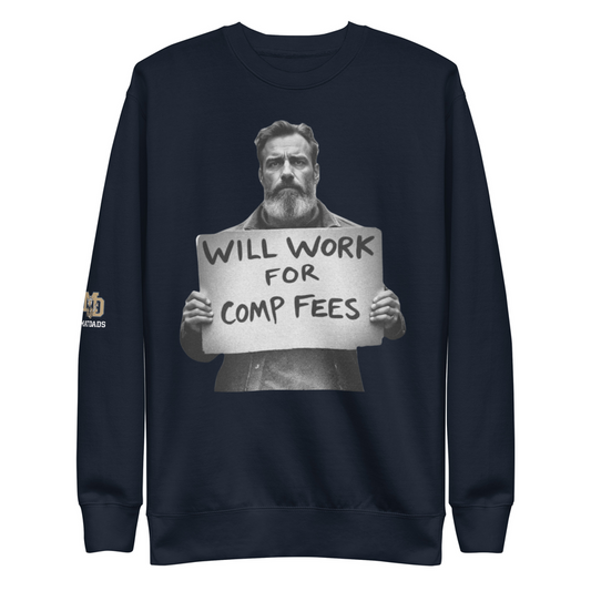 Will Work For Comp Fees - Sweatshirt mockup 2