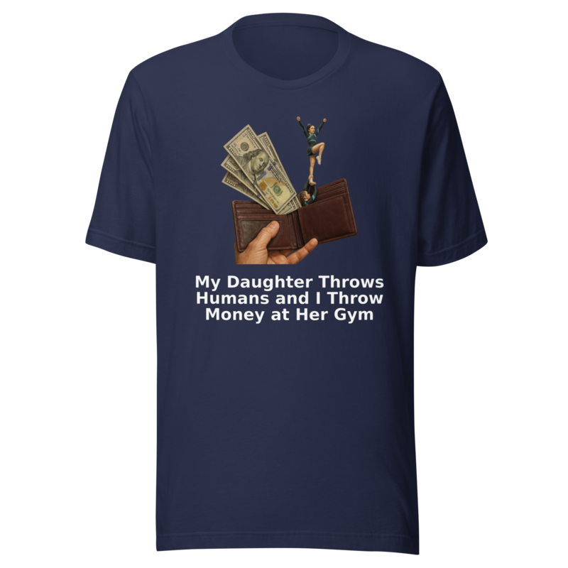 My Daughter Throws Humans and I Throw Money at Her Gym  mockup 2