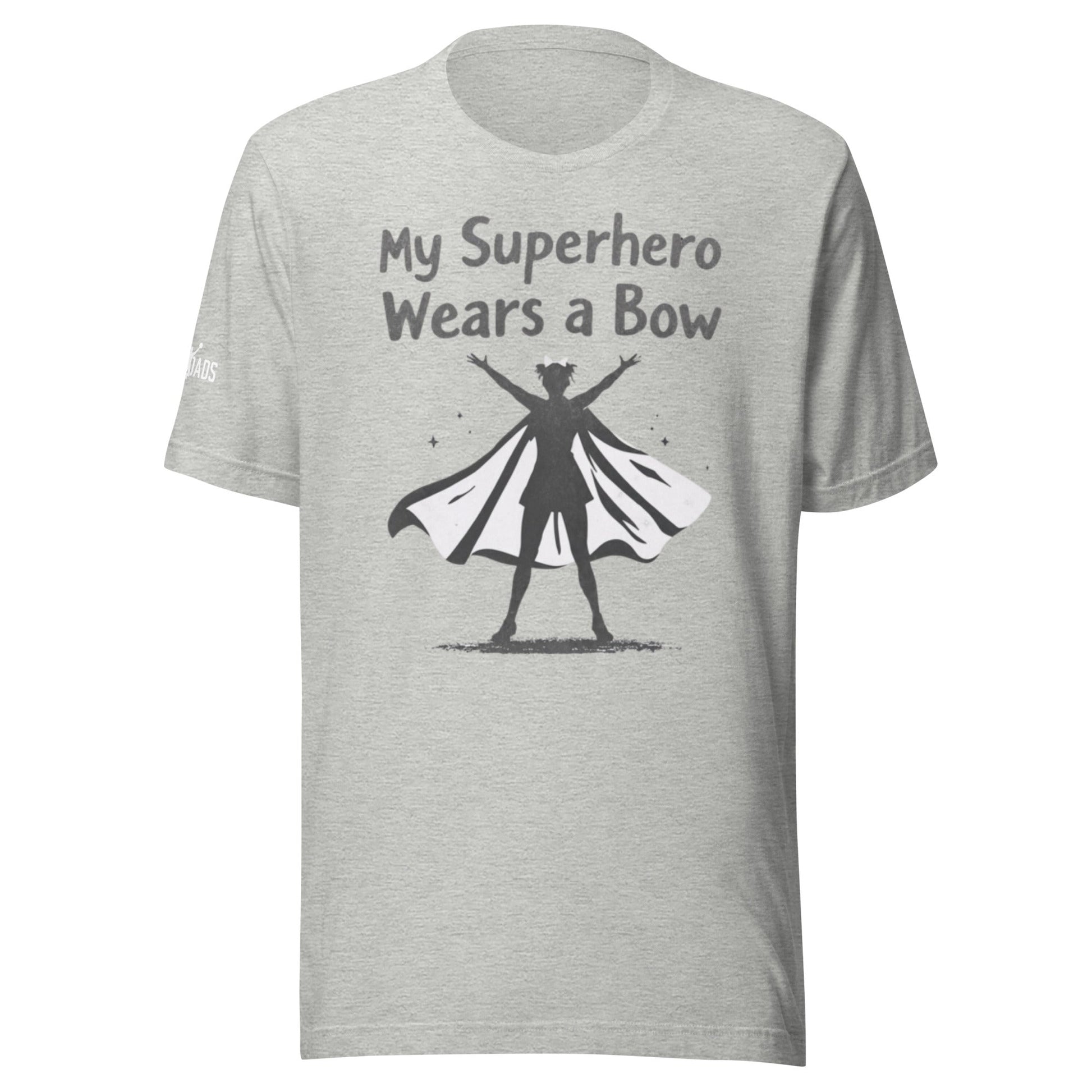 My Superhero Wears a Bow - T Shirt - MatDads