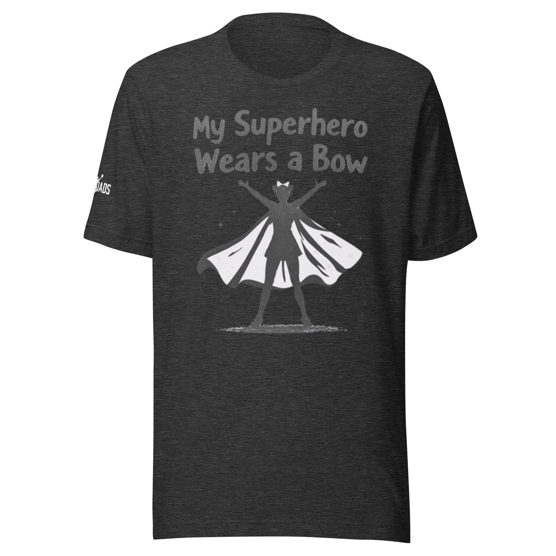 My Superhero Wears a Bow - T Shirt - MatDads