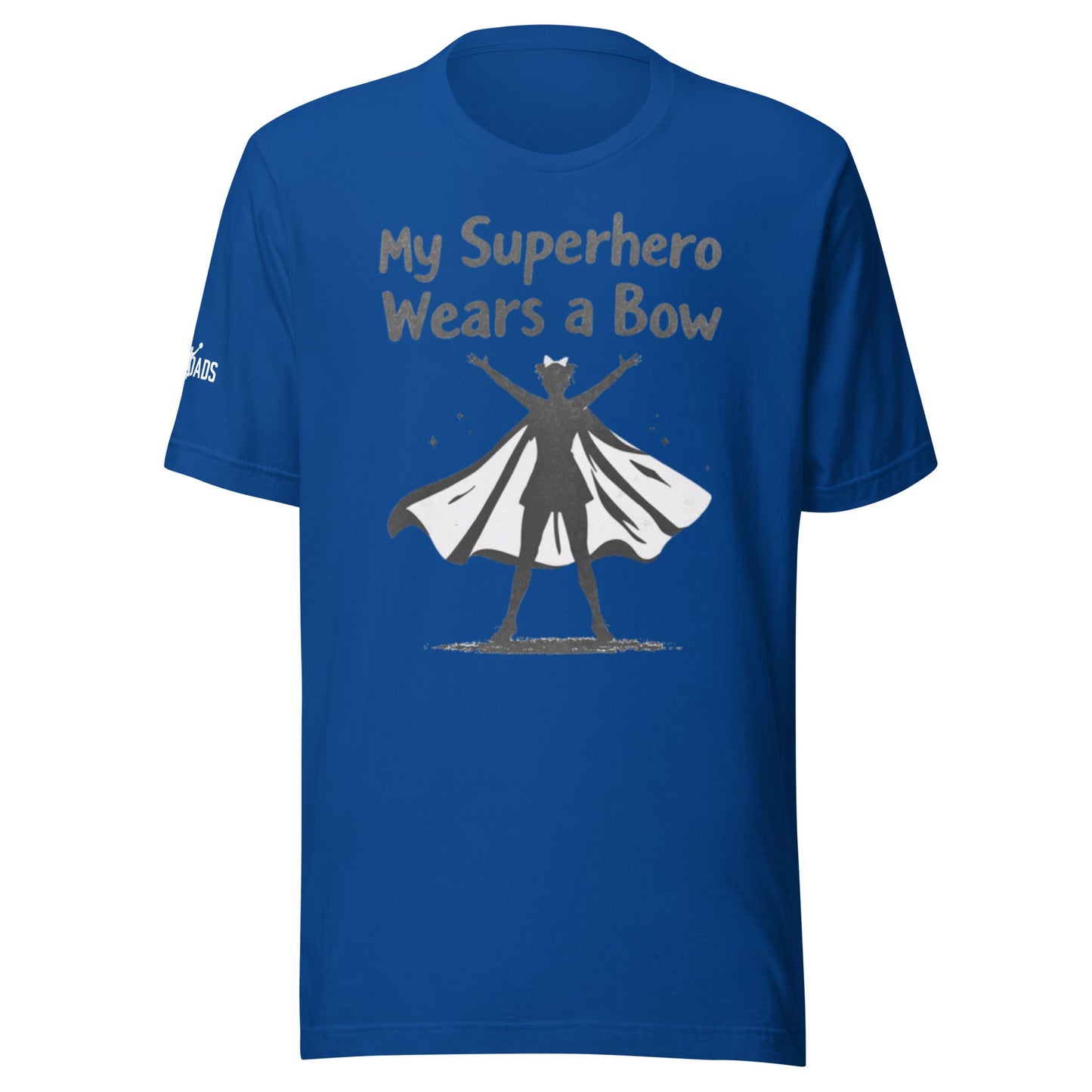 My Superhero Wears a Bow - T Shirt - MatDads