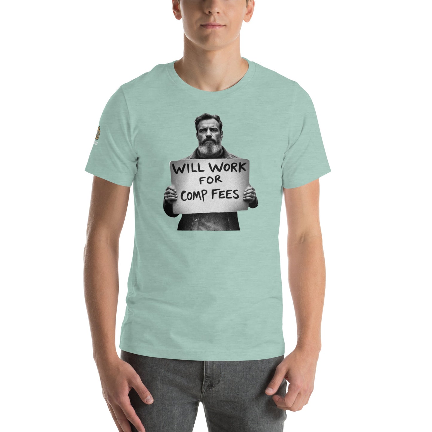 Will Work For Comp Fees - T Shirt - MatDads