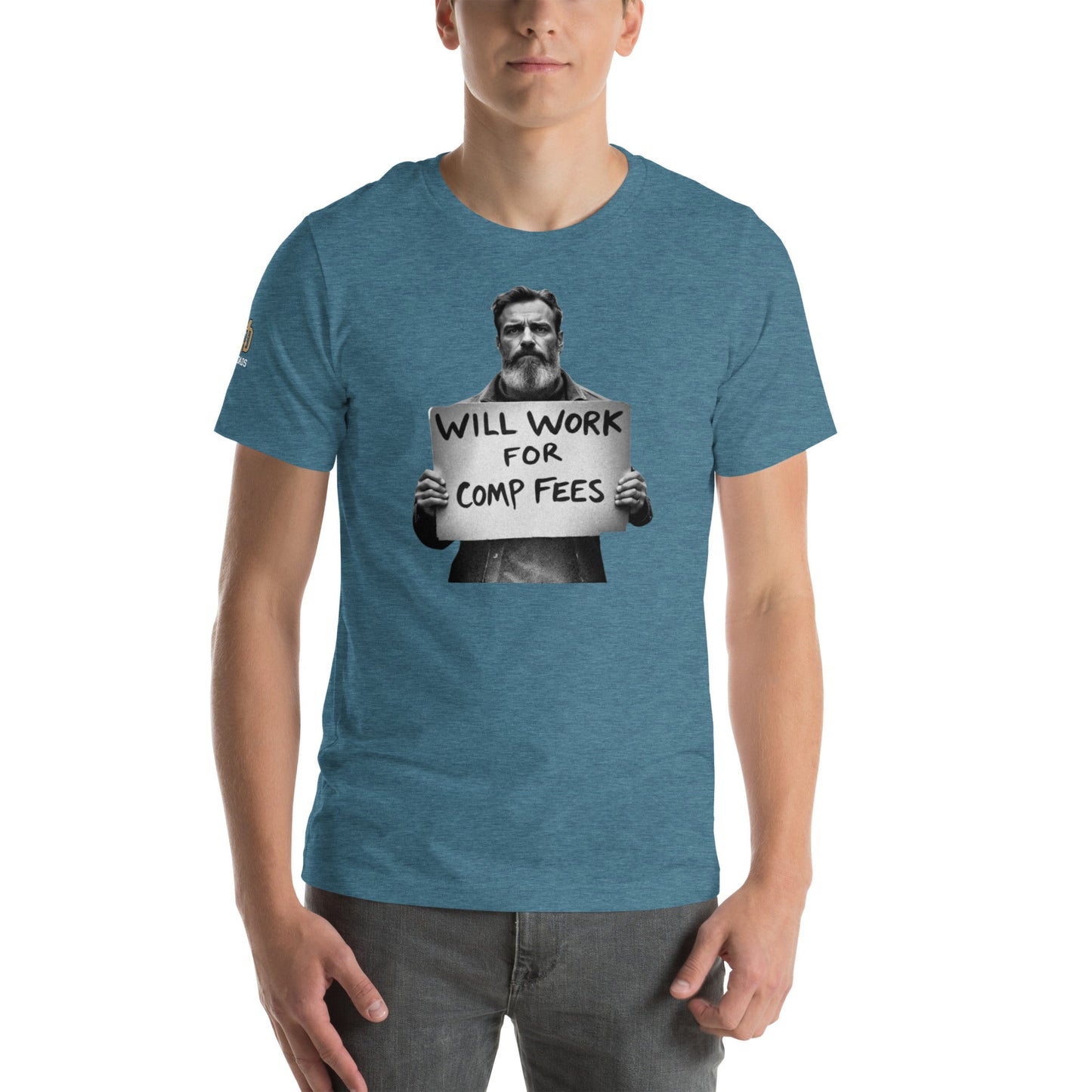 Will Work For Comp Fees - T Shirt - MatDads