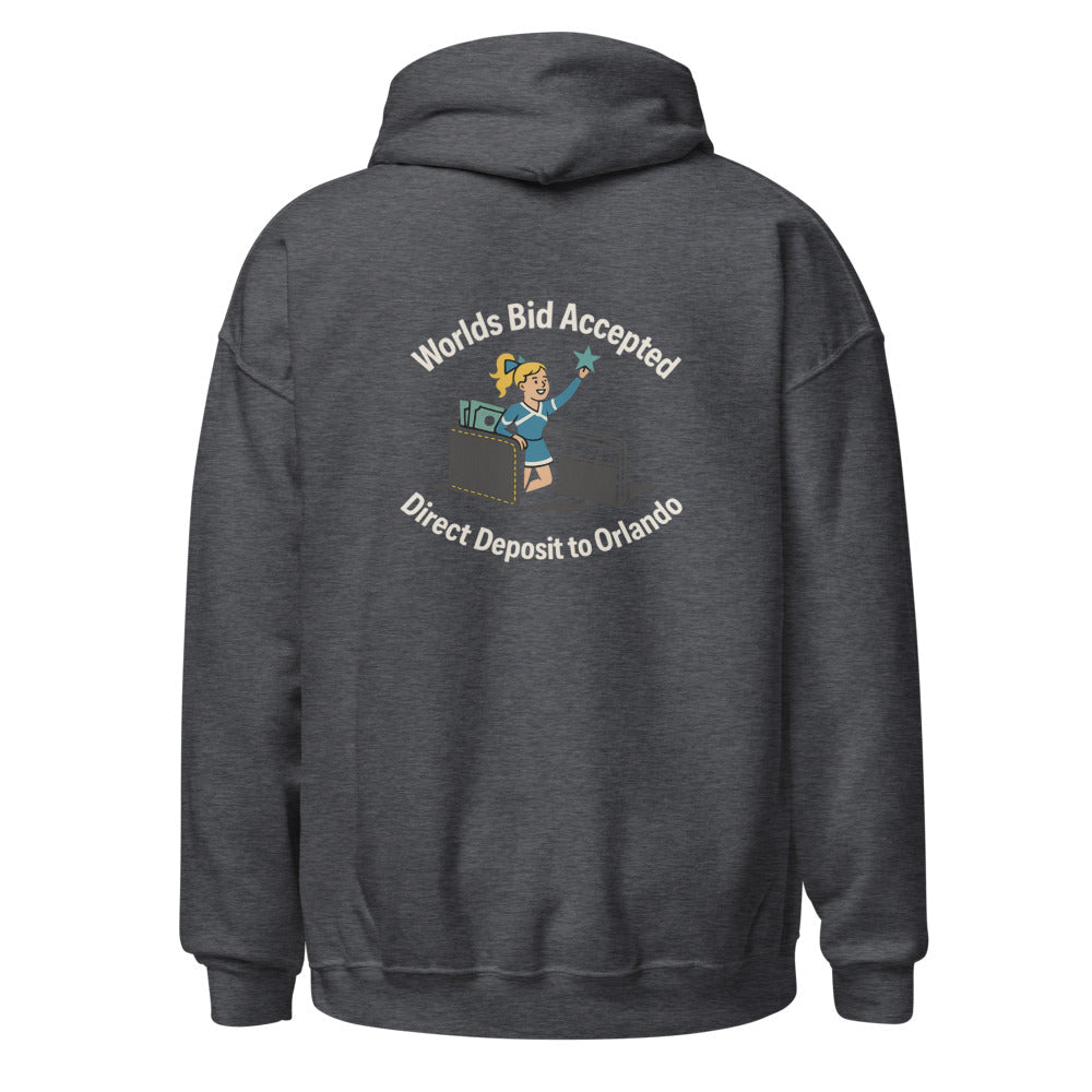 Worlds Bid Accepted, Direct Deposit to Orlando - Hoodie - MatDads