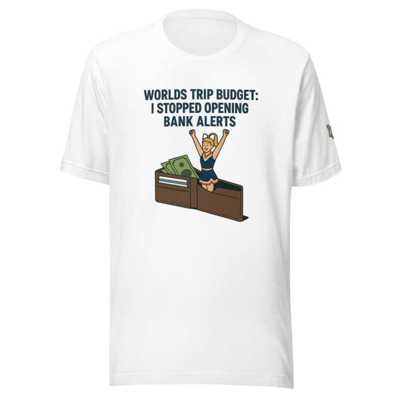 Worlds Trip Budget: I Stopped Opening Bank Alerts - T Shirt - MatDads