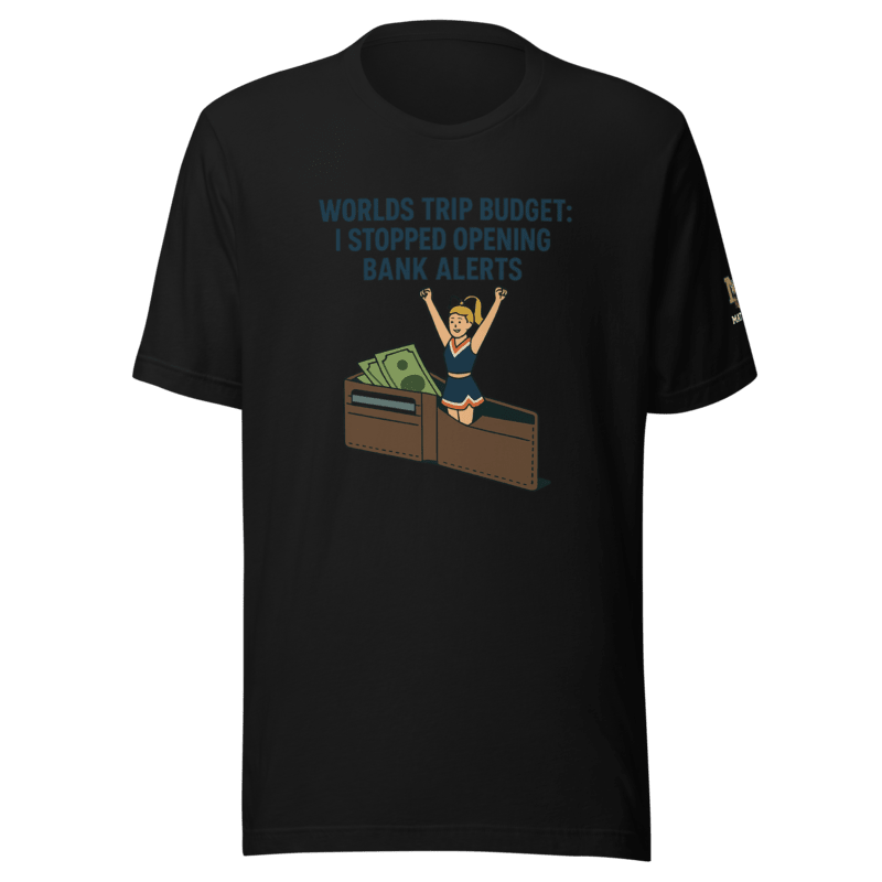 Worlds Trip Budget: I Stopped Opening Bank Alerts - T Shirt - MatDads